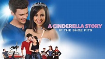 A Cinderella Story: If the Shoe Fits - Disney Channel Movie - Where To ...