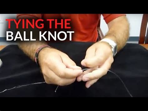 How To Tie A Ball Knot Youtube