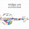 Orchestrated by Midge Ure: Amazon.co.uk: Music