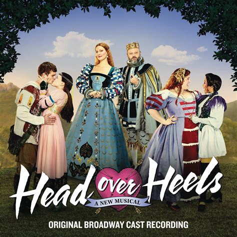 Original Broadway Cast Of Head Over Heels Head Over Heels Original