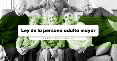 Ley De La Persona Adulta Mayor Ley 30490 Actualizada 2022 LP