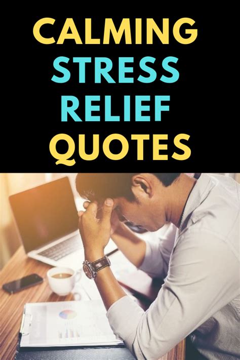 Calming Stress Relief Quotes Stress Relief Quotes Relief Quotes