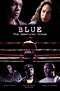 Blue: The American Dream (película 2016) - Tráiler. resumen, reparto y ...