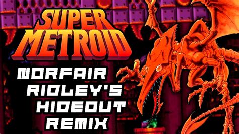 Super Metroid Norfair Ridleys Hideout Remix Youtube