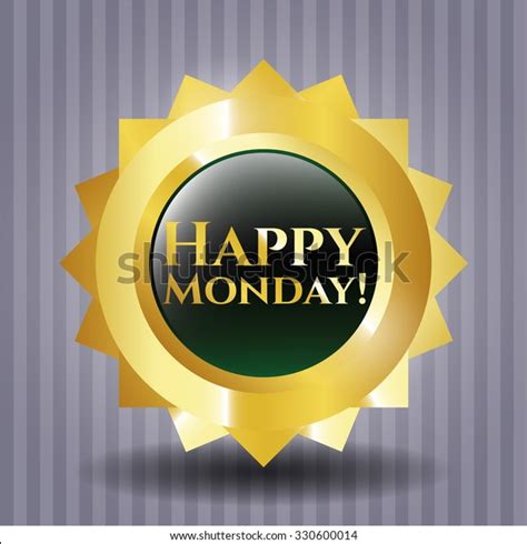 Happy Monday Shiny Badge Stock Vector Royalty Free 330600014