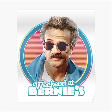 Weekend At Bernies Poster For Sale By Katacoitra Redbubble