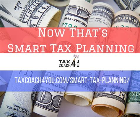 Now Thats Smart Tax Planning Profit Coach For You Tax Coach For You