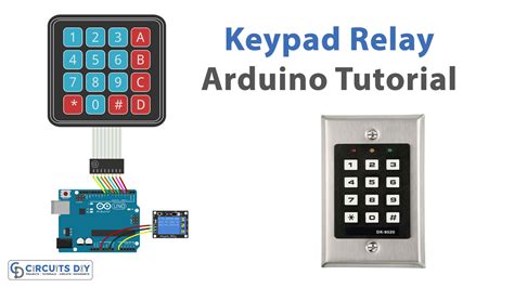 Keypad With Relay Arduino Tutorial