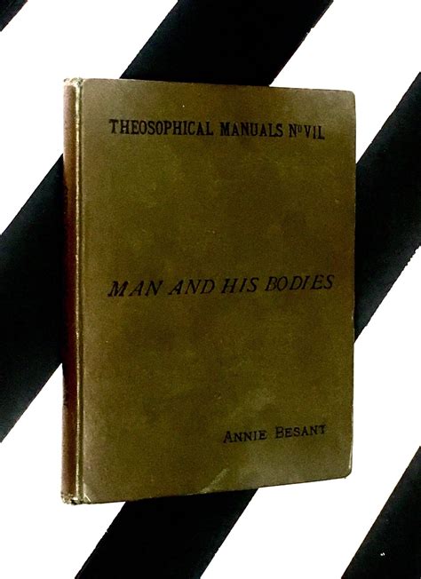 Man And His Bodies By Annie Besant 1914 Hardcover Book