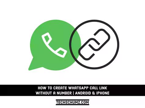 How To Create Whatsapp Call Link Without A Number Android And Iphone