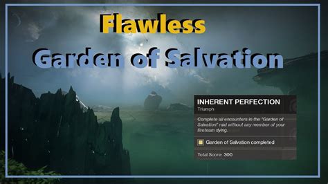 Destiny 2 Flawless Garden Of Salvation Raid Inherent Perfection