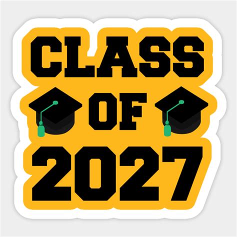 Class Of 2027 Class Of 2027 Graduation Sticker Teepublic