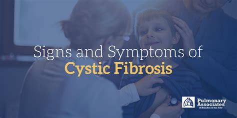 The Signs And Symptoms Of Cystic Fibrosis — Pulmonary Associates Of Brandon