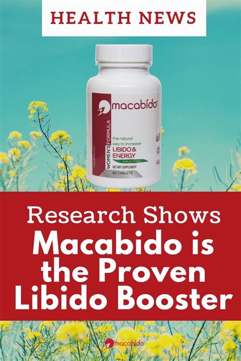 Research Update Macabido Is The Proven Libido Booster Libido How To Increase Energy Female