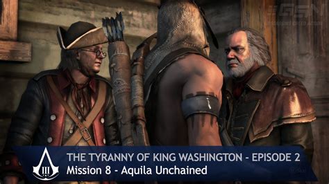Assassin S Creed 3 The Tyranny Of King Washington Mission 8 Aquila