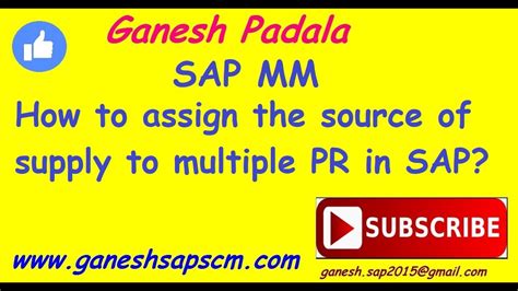 How To Assign The Source Of Supply To Multiple Pr In Sap Me56 Sap