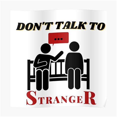 don t talk to strangers poster for sale by majutkaaa redbubble