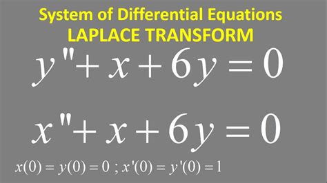 System Of Differential Equations Laplace Transform Y X 6y 0