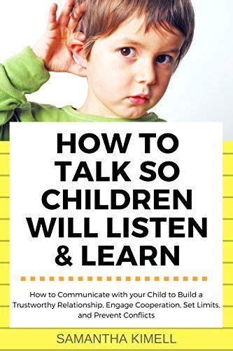 How To Talk So Children Will Listen And Learn How To