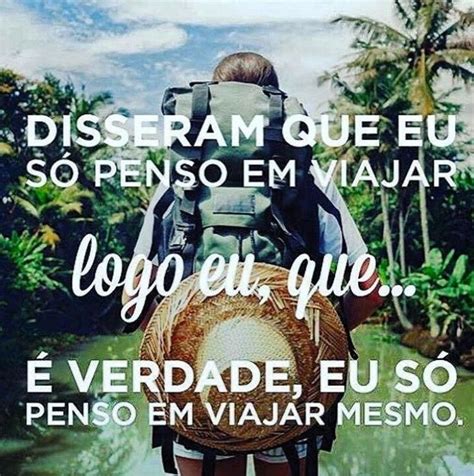 Pin De Paula Sanmartin Em WANDERLUST Frases De Viagem Viagens