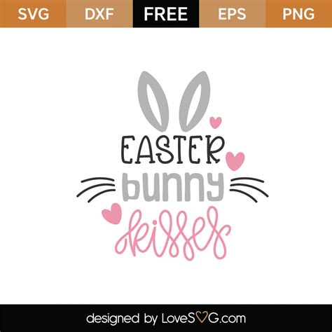 Free Easter Bunny Kisses SVG Cut File - Lovesvg.com