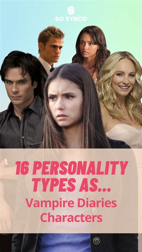 Personality Types As The Vampire Diaries Characters Vampire