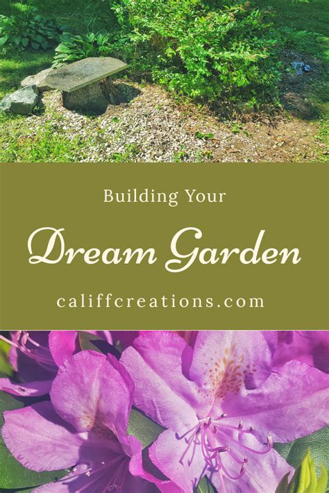 Building Your Dream Garden Tips And Tricks For Beginners Dream