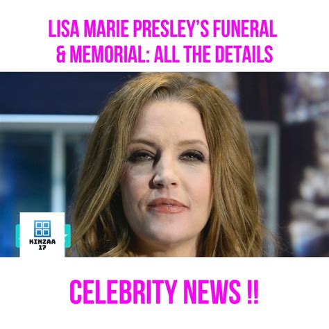 Lisa Marie Presleys Funeral And Memorial All The Details Lisa Marie Presleys Funeral