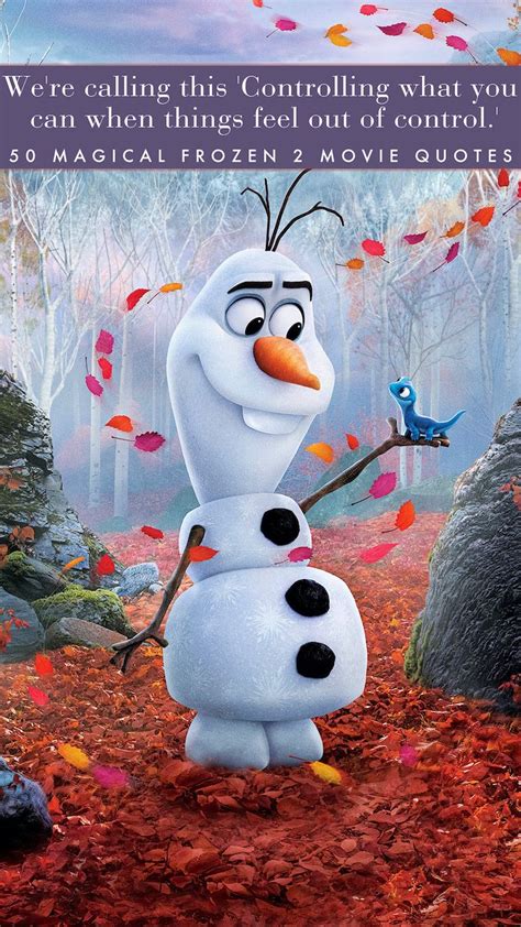 The Best Olaf Quote From Frozen 2 Were Calling This C Papel De