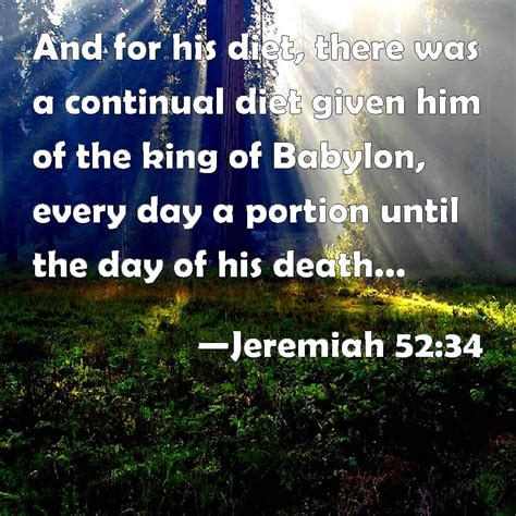 Jeremiah 5234 And For His Diet There Was A Continual Diet Given Him