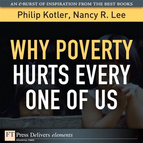 Why Poverty Hurts Every One Of Us Informit