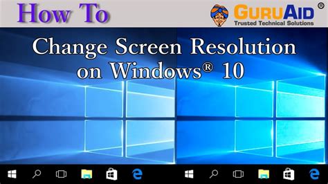 How To Change Screen Resolution On Windows® 10 Guruaid Youtube