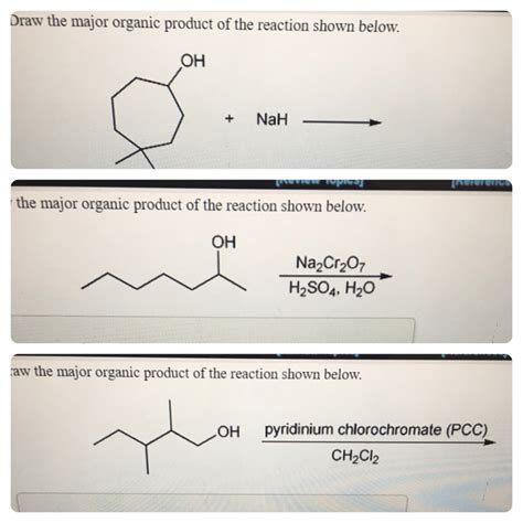 Draw The Major Organic Product Of The Reaction Shown