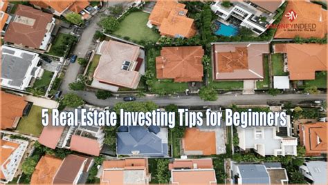 5 Real Estate Investing Tips For Beginners Emoneyindeed