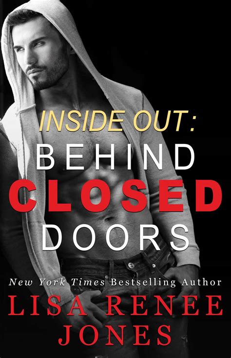 Inside Out Behind Closed Doors EBook By Lisa Renee Jones Official