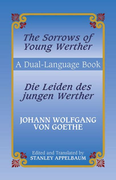 The Sorrows Of Young Wertherdie Leiden Des Jungen Werther A Dual