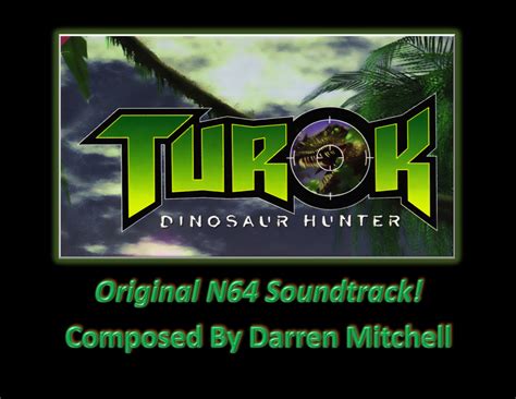 Turok The Dinosaur Hunter Original N Soundtrack Darren Mitchell