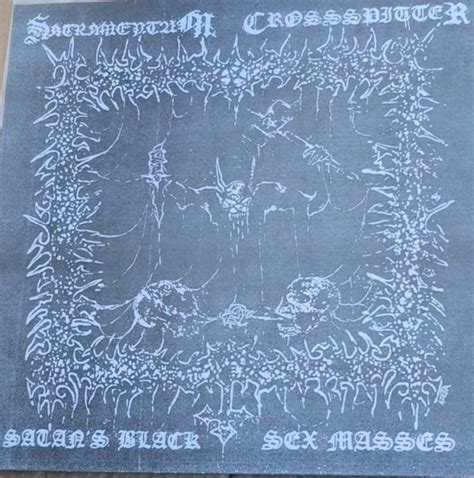 Sacramentum Crossspitter Satan S Black Sex Masses Encyclopaedia Metallum The Metal Archives