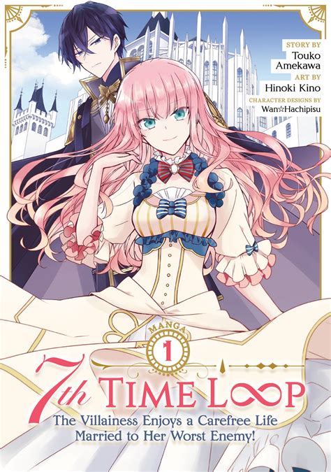 7th Time Loop: The Villainess Enjoys a Carefree Life Married to Her