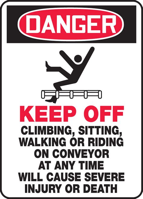 Keep Off Climbing Sitting Walking Riding Conveyor Osha Danger Sign