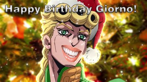 Happy Birthday Giorno Giovanna Youtube