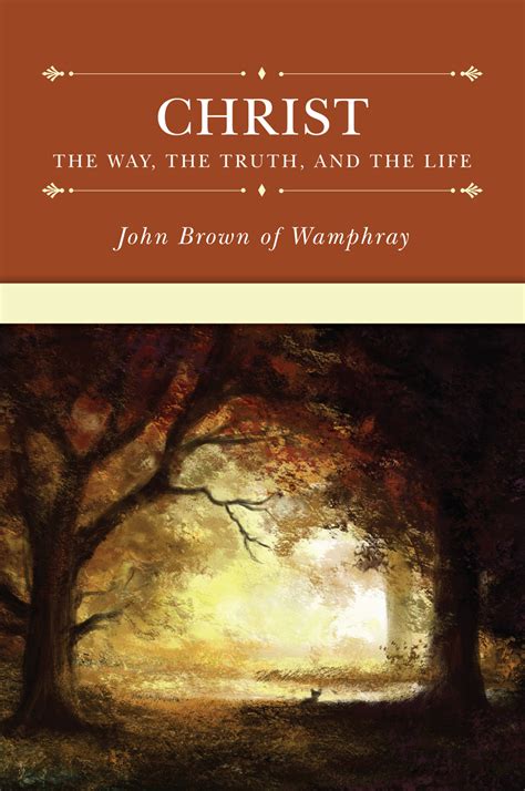 Christ The Way The Truth And The Life Beulah Book Shop