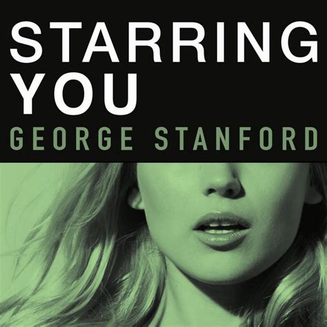 Starring You Single By George Stanford Spotify