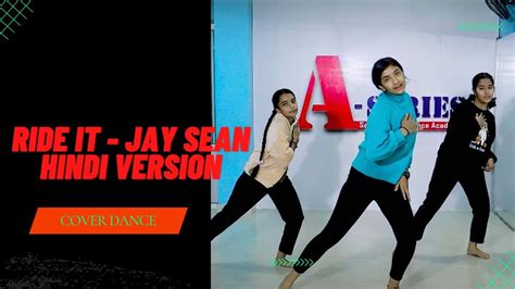 Ride It Lyrics Jay Sean Hindi Version Cover Dance Youtube
