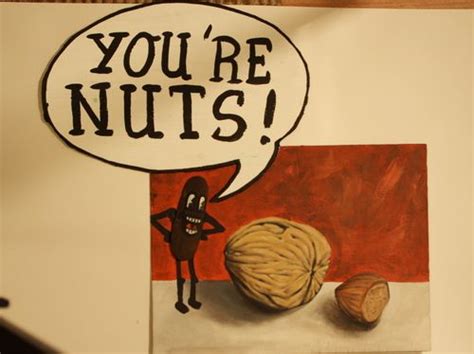 Nuts Cartoon You Are Nuts Medium By Heart Tagged Nutscrazy