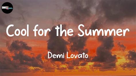 Demi Lovato Cool For The Summer Lyrics Youtube