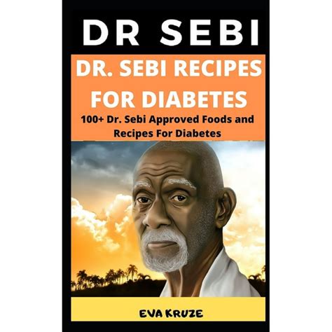 Dr Sebi Recipes For Diabetes 100 Dr Sebi Approved Foods And