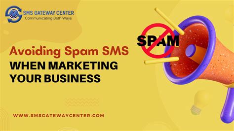Avoiding Spam Sms When Marketing Your Business Sms Gateway Center Blog