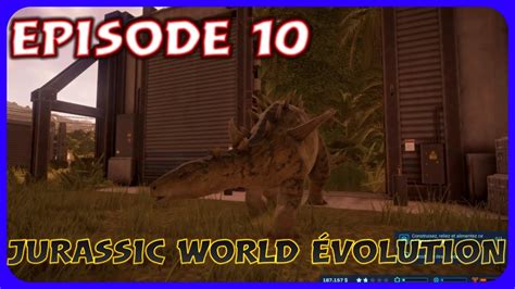 Nouveaux Dinojurassic World évolutionep10 Youtube