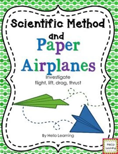 You may choose to assign some of these steps as homework instead of doing them in class. Scientific Method and Paper Airplanes- An Investigation in ...